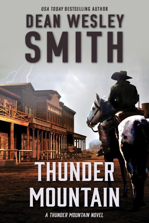 Cover of the book Thunder Mountain by Dean Wesley Smith, WMG Publishing Incorporated