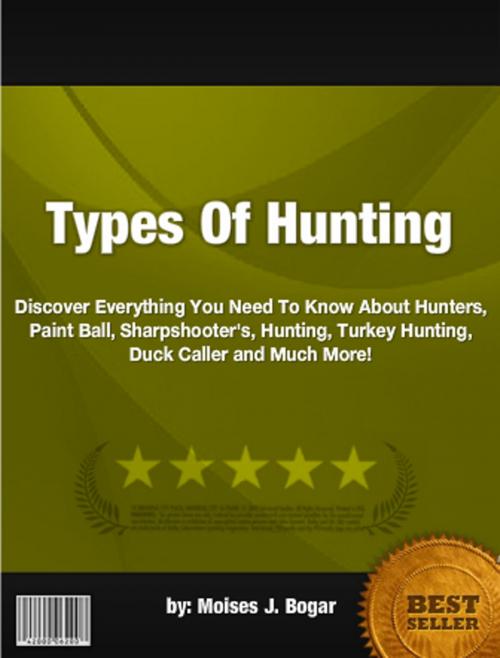 Cover of the book Types Of Hunting by Moises J. Bogar, Clinton Gilkie