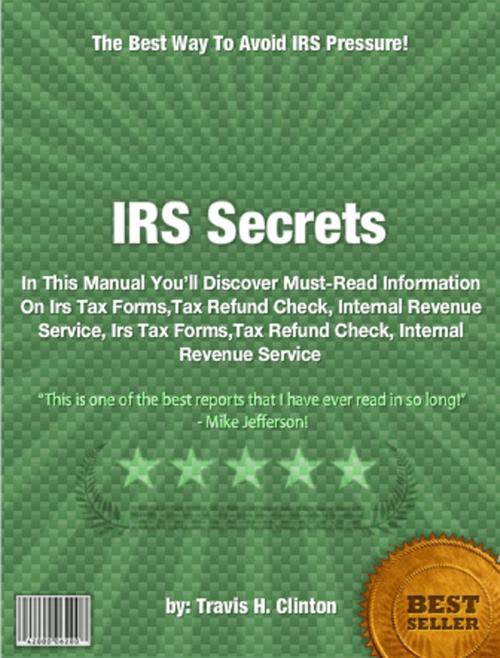 Cover of the book IRS Secrets by Travis H. Clinton, Clinton Gilkie