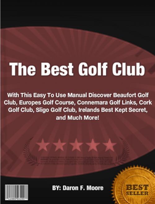 Cover of the book The Best Golf Club by Daron F. Moore, Clinton Gilkie