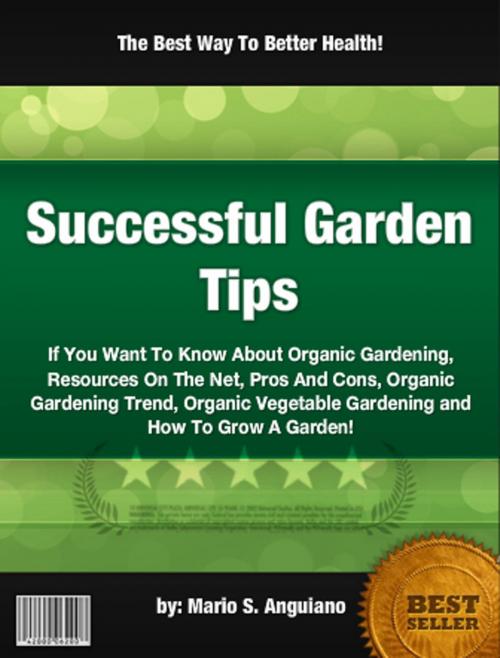 Cover of the book Successful Garden Tips by Mario S. Anguiano, Clinton Gilkie