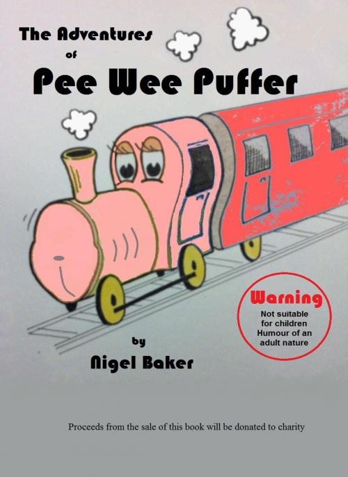 Cover of the book The Adventures of Pee Wee Puffer and Friends by Nigel Baker, Nigel Baker