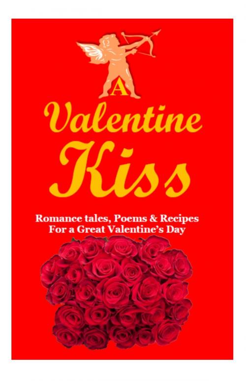 Cover of the book A Valentine Kiss by Various Authors, Enaz Publications