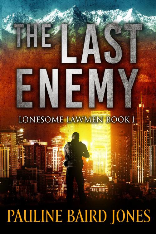 Cover of the book The Last Enemy by Pauline Baird Jones, Perilous Pauline's Books