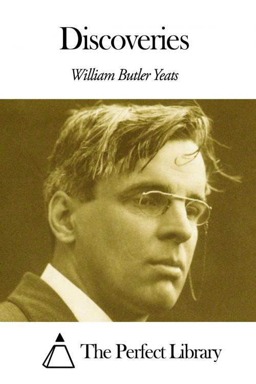 Cover of the book Discoveries by William Butler Yeats, The Perfect Library