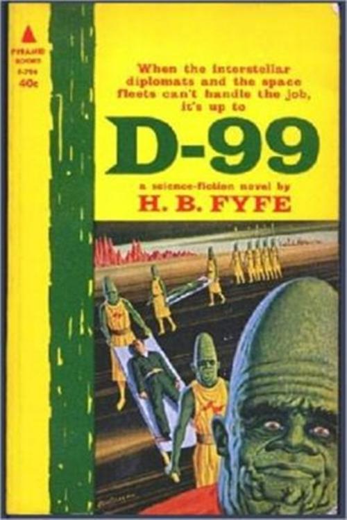 Cover of the book D-99 by Horace Brown Fyfe, Classic Science Fiction