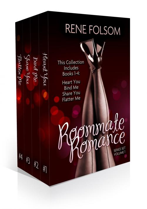 Cover of the book Roommate Romance Boxed Set: Volume One by Rene Folsom, Indie Style Press