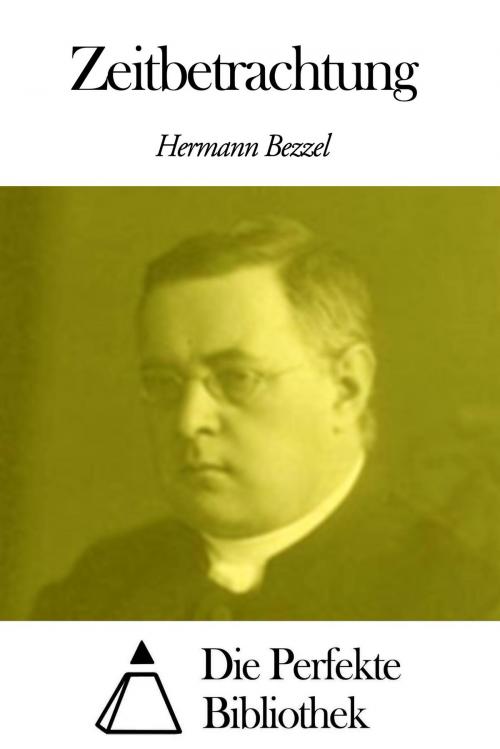 Cover of the book Zeitbetrachtung by Hermann Bezzel, Die Perfekte Bibliothek