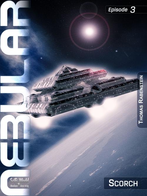 Cover of the book NEBULAR 3 - Scorch by Thomas Rabenstein, SciFi-World Medien eBook Verlag
