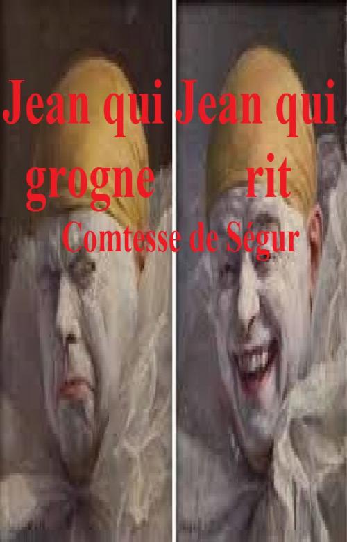 Cover of the book JEAN QUI GROGNE, JEAN QUI RIT by COMTESSE DE SEGUR, GILBERT TEROL