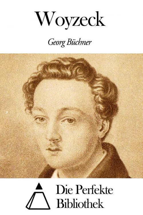 Cover of the book Woyzeck by Georg Büchner, Die Perfekte Bibliothek