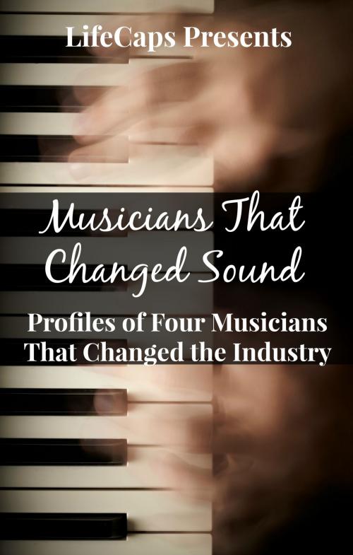 Cover of the book Musicians That Changed Sound by Lora Greene, Jennifer Warner, BookCaps Study Guides