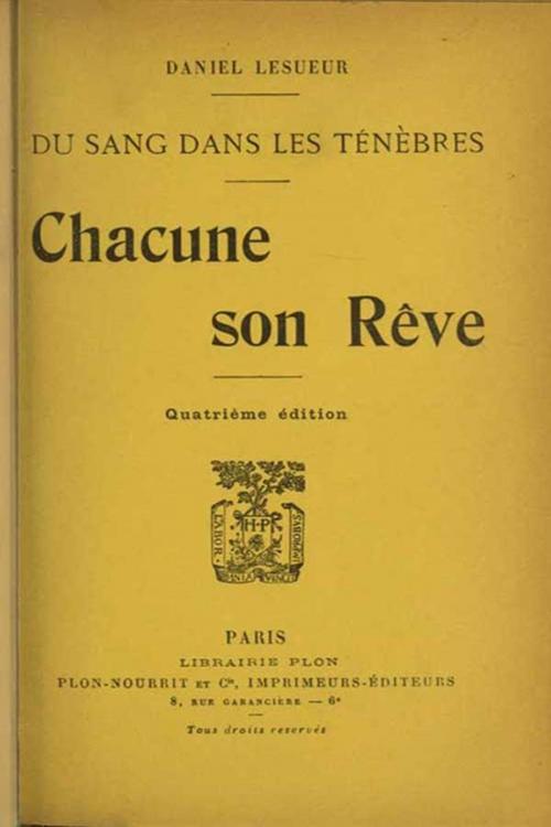 Cover of the book Chacune son Rêve by Daniel Lesueur, Classic Fiction