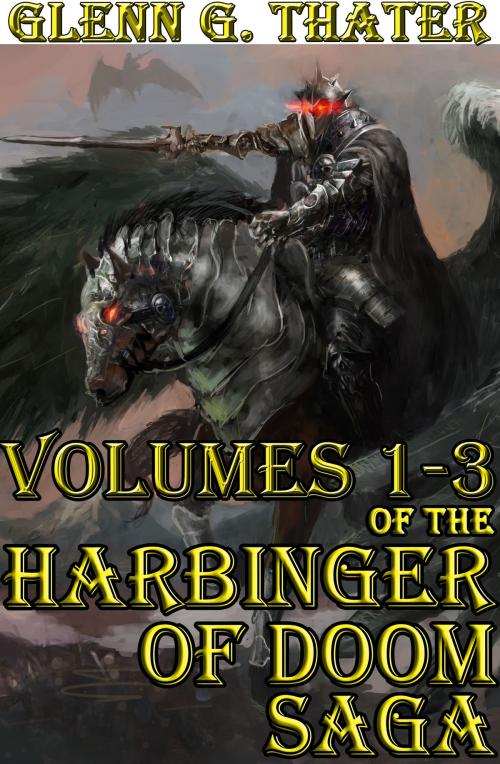 Cover of the book Harbinger of Doom (Three Book Bundle) by Glenn G. Thater, Glenn G. Thater