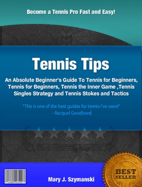 Cover of the book Tennis Tips by Mary J. Szymanski, Clinton Gilkie