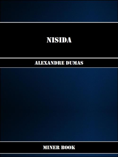 Cover of the book Nisida by Alexandre Dumas, Miner Book