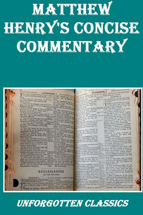 Cover of the book Matthew Henry's Concise Commentary Complete & Unabridged by Matthew Henry, Liongate Press