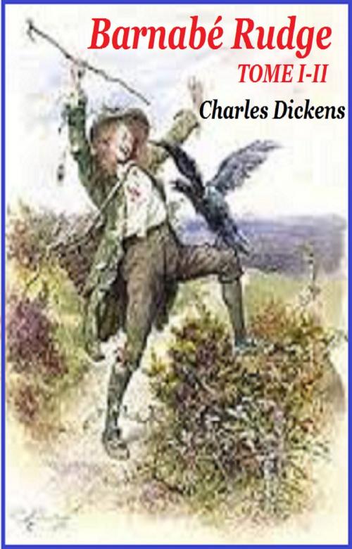 Cover of the book BARNABE RUDGE by CHARLES DICKENS, GILBERT TEROL