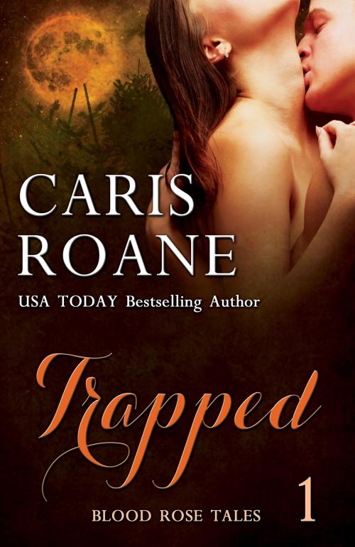 Cover of the book Trapped by Caris Roane, Bella Media Management