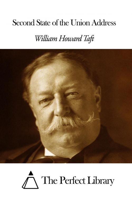 Cover of the book Second State of the Union Address by William Howard Taft, The Perfect Library