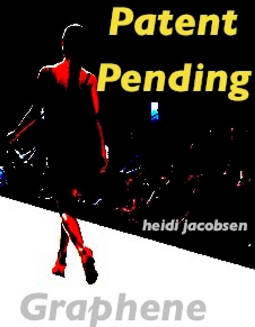 Cover of the book Patent Pending by heidi jacobsen, heidi jacobsen
