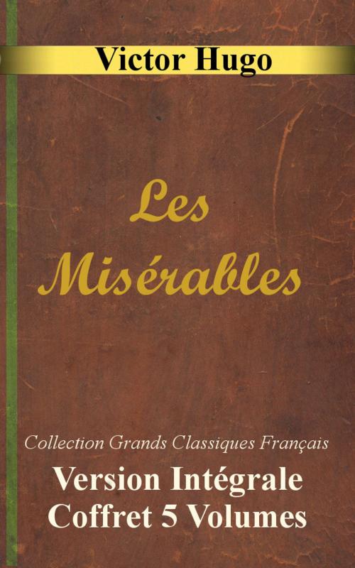 Cover of the book Les Misérables by Victor Hugo, Pésentation, Georges-Henri Longuet, Lire et Relire