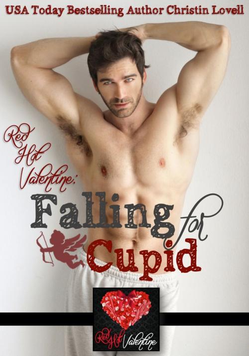 Cover of the book Falling for Cupid by Christin Lovell, Christin Lovell