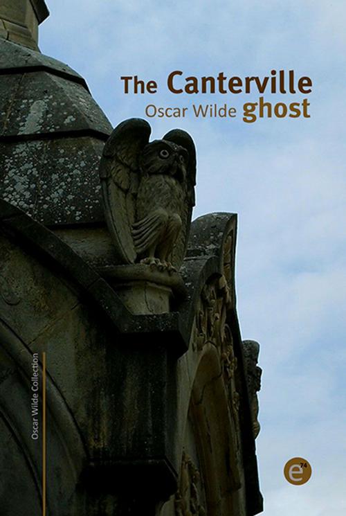 Cover of the book The Canterville ghost by Oscar Wilde, ediciones74