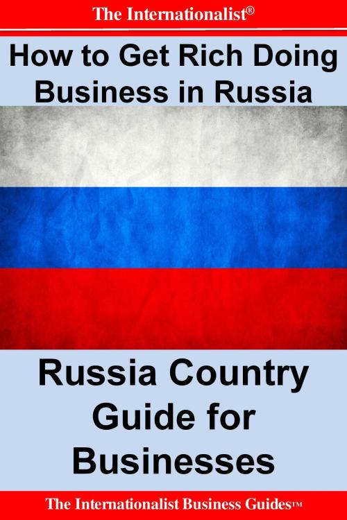 Cover of the book How to Get Rich Doing Business in Russia by Patrick W. Nee, The Internationalist