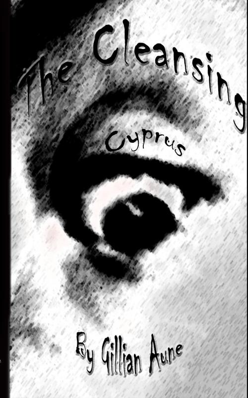 Cover of the book The Cleansing Cyprus by Gillian Aune, Createspace