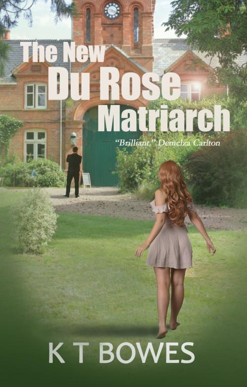 Cover of the book The New Du Rose Matriarch by K T Bowes, Hakarimata Press