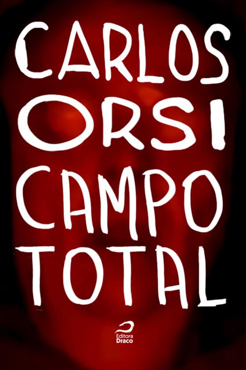 Cover of the book Campo total by Carlos Orsi, Editora Draco
