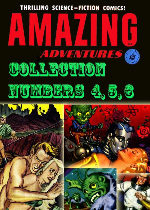 Cover of the book Amazing Adventures Collection, Numbers 4, 5, 6 by Ziff-Davis Publications, Yojimbo Press LLC