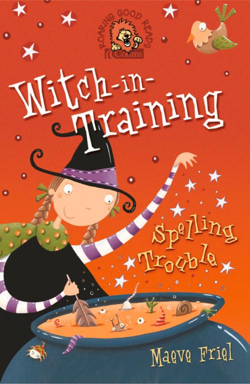 Cover of the book Spelling Trouble (Witch-in-Training, Book 2) by Maeve Friel, HarperCollins Publishers