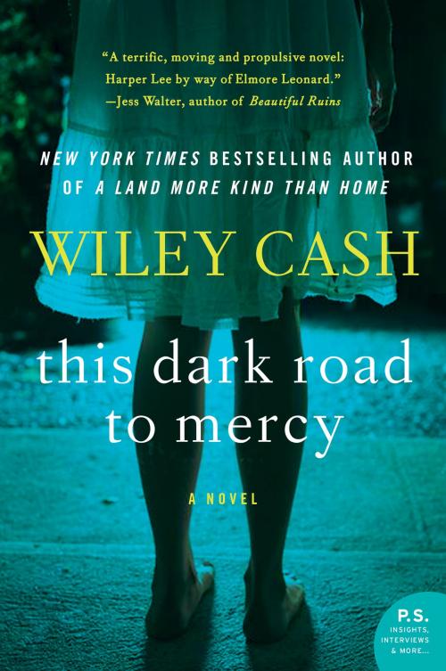 Cover of the book This Dark Road to Mercy by Wiley Cash, William Morrow
