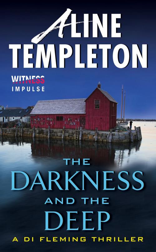 Cover of the book The Darkness and the Deep by Aline Templeton, Witness Impulse