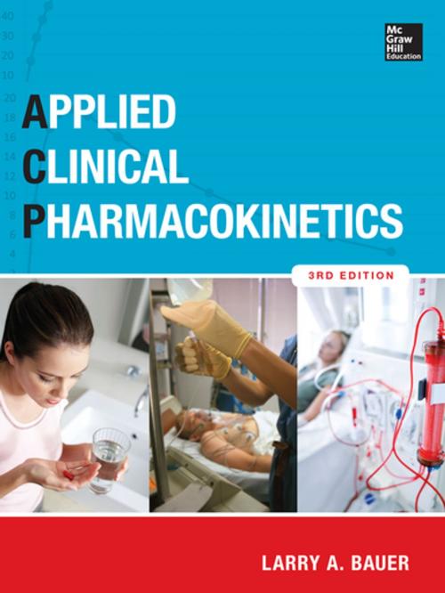 Cover of the book Applied Clinical Pharmacokinetics 3/E by Larry A. Bauer, McGraw-Hill Education