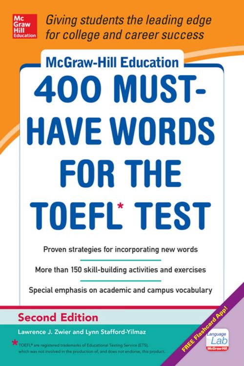 Cover of the book McGraw-Hill Education 400 Must-Have Words for the TOEFL, 2nd Edition by Lynn Stafford-Yilmaz, Lawrence Zwier, McGraw-Hill Education