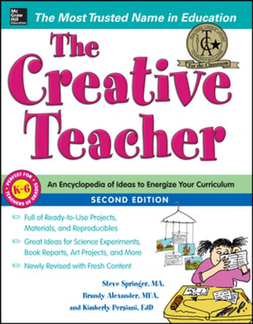 Cover of the book The Creative Teacher, 2nd Edition by Steve Springer, Brandy Alexander, Kimberly Persiani, McGraw-Hill Education