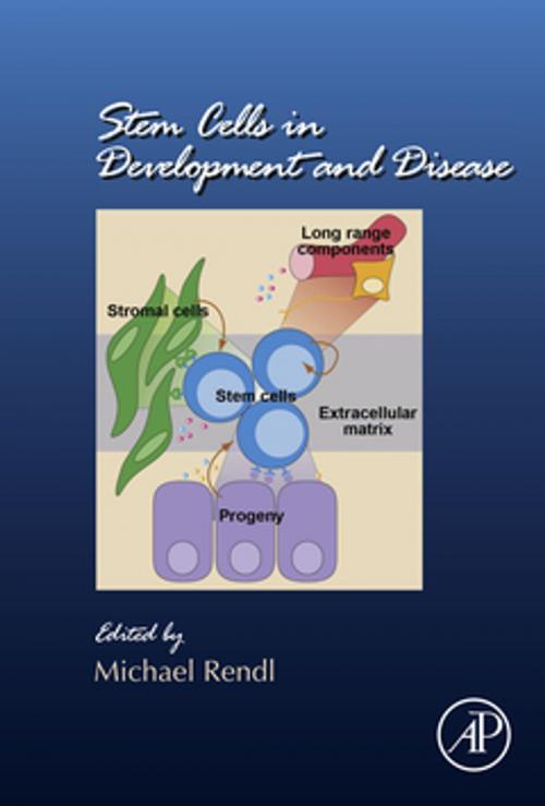 Cover of the book Stem Cells in Development and Disease by Michael Rendl, Elsevier Science