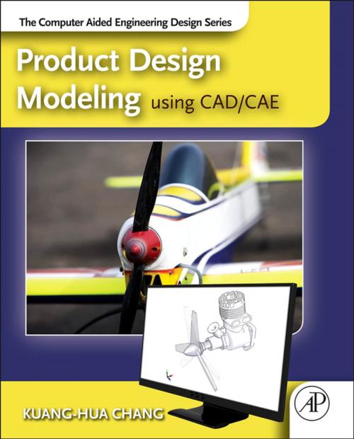 Cover of the book Product Design Modeling using CAD/CAE by Kuang-Hua Chang, Elsevier Science