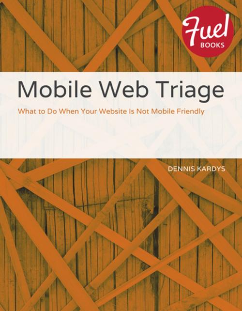 Cover of the book Mobile Web Triage by Dennis Kardys, Pearson Education