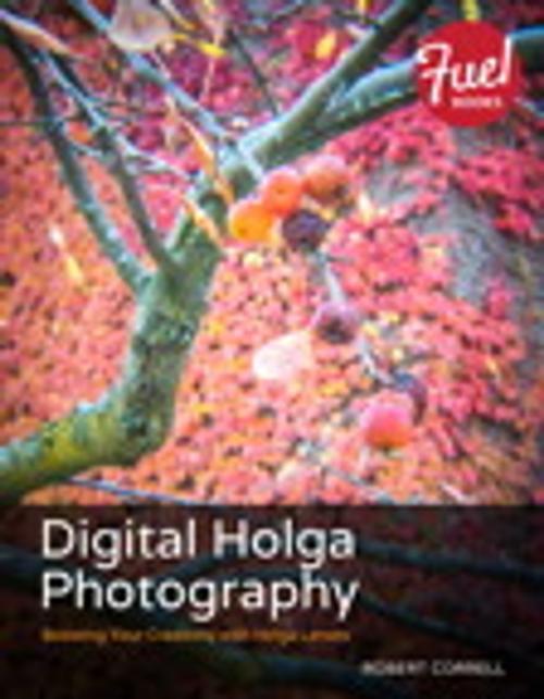Cover of the book Digital Holga Photography by Robert Correll, Pearson Education