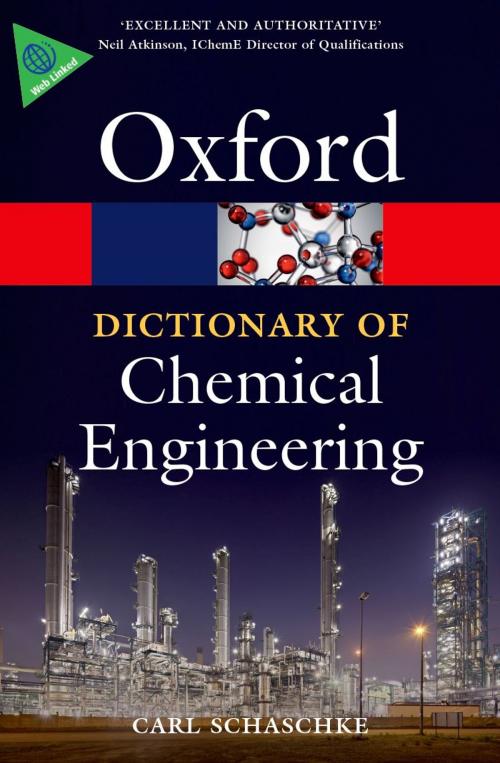 Cover of the book A Dictionary of Chemical Engineering by Carl Schaschke, OUP Oxford