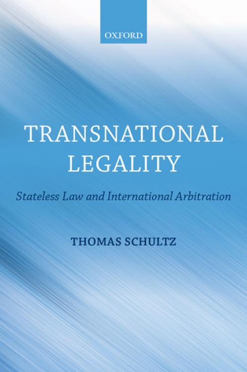 Cover of the book Transnational Legality by Thomas Schultz, OUP Oxford