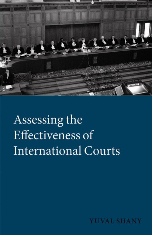Cover of the book Assessing the Effectiveness of International Courts by Yuval Shany, OUP Oxford