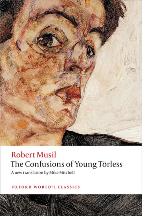 Cover of the book The Confusions of Young Törless by Robert Musil, Ritchie Robertson, OUP Oxford