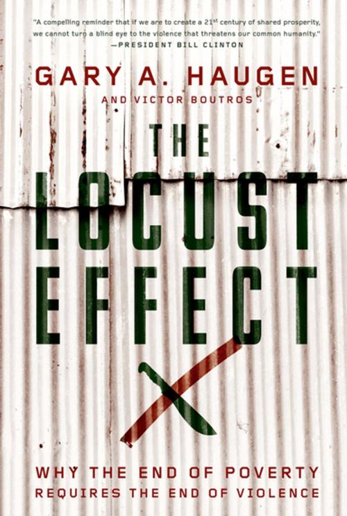 Cover of the book The Locust Effect by Gary A. Haugen, Victor Boutros, Oxford University Press