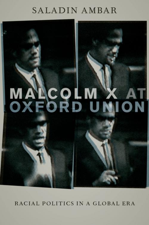 Cover of the book Malcolm X at Oxford Union by Saladin Ambar, Oxford University Press