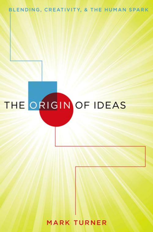 Cover of the book The Origin of Ideas by Mark Turner, Oxford University Press